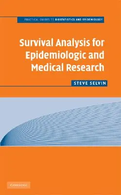 Analýza přežití pro epidemiologický a lékařský výzkum - Survival Analysis for Epidemiologic and Medical Research