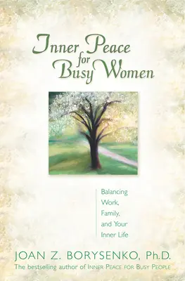 Vnitřní klid pro zaneprázdněné ženy/Trade - Inner Peace for Busy Women/Trade
