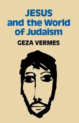 Ježíš a svět judaismu - Jesus and the World of Judaism