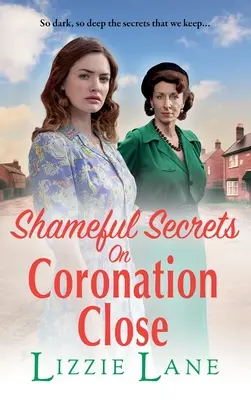 Hanebná tajemství na korunovačním náměstí - Shameful Secrets on Coronation Close