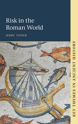 Riziko v římském světě - Risk in the Roman World