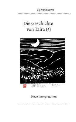 Die Geschichte von Taira (5): Neue Interpretation (Nová interpretace) - Die Geschichte von Taira (5): Neue Interpretation