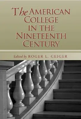 Americká vysoká škola v devatenáctém století - American College in the Nineteenth Century