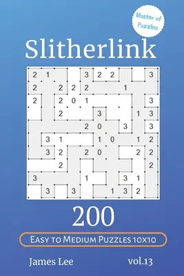 Mistr hlavolamů - Slitherlink 200 snadných až středních hlavolamů 10x10 díl 13 - Master of Puzzles - Slitherlink 200 Easy to Medium Puzzles 10x10 vol.13