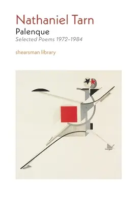 Palenque: vybrané básně 1972-1984 - Palenque: Selected Poems 1972-1984