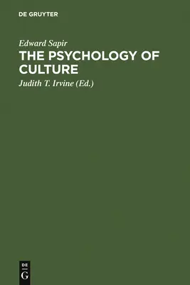 Psychologie kultury: Kurz přednášek - The Psychology of Culture: A Course of Lectures