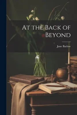 V zadní části záhrobí - At the Back of Beyond
