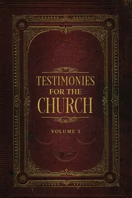 Svědectví pro církev svazek 3 - Testimonies for the Church Volume 3