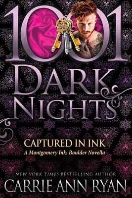 Zachyceno inkoustem: Montgomery Ink: Boulder Novella - Captured in Ink: A Montgomery Ink: Boulder Novella