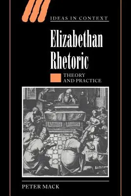 Alžbětinská rétorika: Evangelická rétorika: teorie a praxe - Elizabethan Rhetoric: Theory and Practice