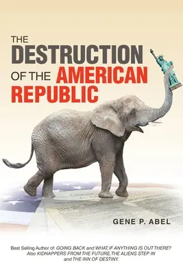 Zkáza americké republiky - The Destruction of the American Republic