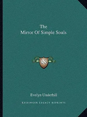 Zrcadlo prostých duší - The Mirror Of Simple Souls