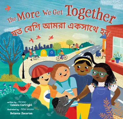 Čím víc jsme spolu (dvojjazyčná bengálština a angličtina) - The More We Get Together (Bilingual Bengali & English)