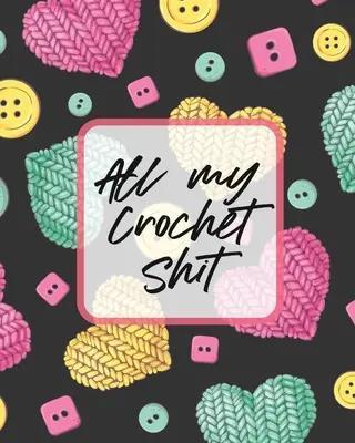 Všechny moje háčkované věci: Hobby projekty Organizér vzorů pro kutily Jehla: Inventář jehel - All My Crochet Shit: Hobby Projects DIY Craft Pattern Organizer Needle Inventory