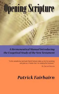 Otevírání Písma: Hermeneutická příručka - Opening Scripture: A Hermeneutical Manual