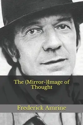(Zrcadlový) obraz myšlení - The (Mirror-)Image of Thought