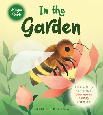 Na zahradě: Knížka s kouzelnými klapkami v zahradě: Knížka s kouzelnými klapkami v zahradě - In the Garden: A Magic Flaps Book