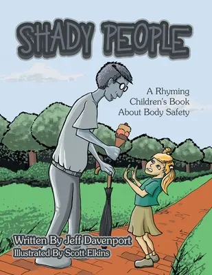 Stínoví lidé: Rýmovaná dětská knížka o bezpečnosti těla - Shady People: A Rhyming Children's Book About Body Safety
