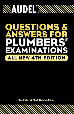 Audel Otázky a odpovědi ke zkouškám pro instalatéry - Audel Questions and Answers for Plumbers' Examinations