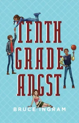 Úzkost desáté třídy - Tenth Grade Angst