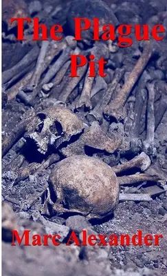 Morová jáma - The Plague Pit