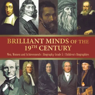 Geniální mozky 19. století Muži, ženy a úspěchy Životopisy 5. třída Dětské životopisy - Brilliant Minds of the 19th Century Men, Women and Achievements Biography Grade 5 Children's Biographies