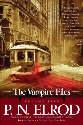 Akta upírů, svazek pátý - The Vampire Files, Volume Five