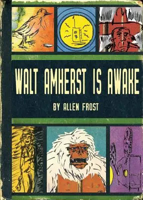 Walt Amherst se probouzí - Walt Amherst is Awake