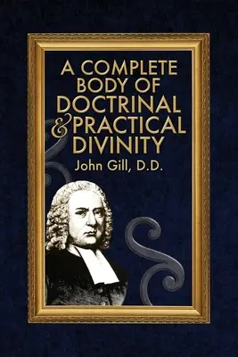 Úplný soubor nauky a praktické bohosloví - A Complete Body of Doctrinal & Practical Divinity
