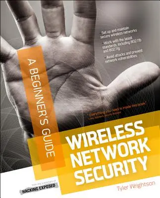 Zabezpečení bezdrátových sítí - průvodce pro začátečníky - Wireless Network Security a Beginner's Guide