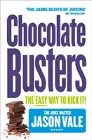 Chocolate Busters: Snadný způsob, jak ji nakopnout! - Chocolate Busters: The Easy Way to Kick It!