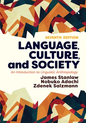 Jazyk, kultura a společnost: Úvod do lingvistické antropologie - Language, Culture, and Society: An Introduction to Linguistic Anthropology