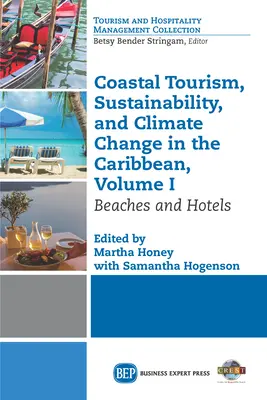 Pobřežní cestovní ruch, udržitelnost a změna klimatu v Karibiku, svazek I: Pláže a hotely - Coastal Tourism, Sustainability, and Climate Change in the Caribbean, Volume I: Beaches and Hotels