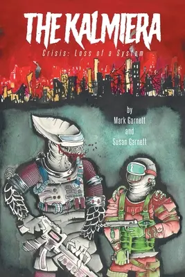 Kalmiera: Krize: Ztráta systému - The Kalmiera: Crisis: Loss of a System