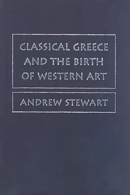 Klasické Řecko a zrod západního umění - Classical Greece and the Birth of Western Art