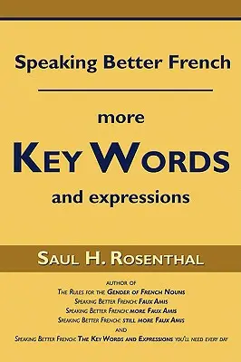 Mluvit lépe francouzsky: Další klíčová slova a výrazy - Speaking Better French: More Key Words and Expressions