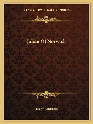 Juliána z Norwiche - Julian Of Norwich