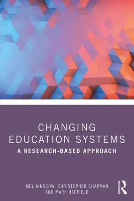 Změna vzdělávacího systému: Přístup založený na výzkumu - Changing Education Systems: A Research-Based Approach