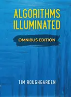 Algoritmy osvětleny: Omnibus Edition - Algorithms Illuminated: Omnibus Edition