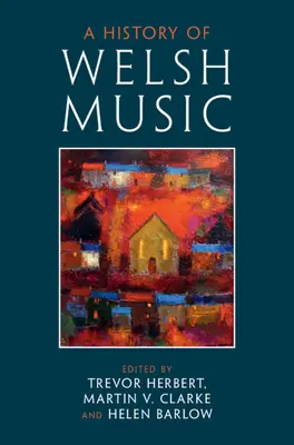 Dějiny velšské hudby - A History of Welsh Music