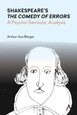 Shakespearova Komedie omylů: A Psycho-Semiotic Analysis - Shakespeare's the Comedy of Errors: A Psycho-Semiotic Analysis