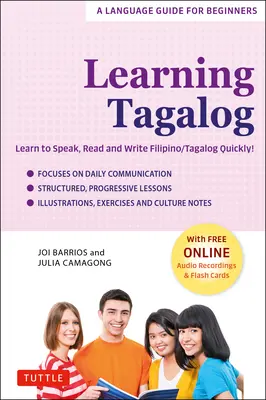 Výuka tagalogštiny: Naučte se rychle mluvit, číst a psát filipínsky/Tagalog! (Bezplatné online audio a flashové karty) - Learning Tagalog: Learn to Speak, Read and Write Filipino/Tagalog Quickly! (Free Online Audio & Flash Cards)