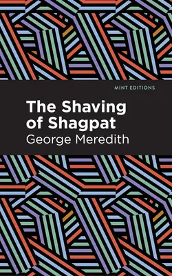 Šagátovo holení: Román - The Shaving of Shagpat: A Romance