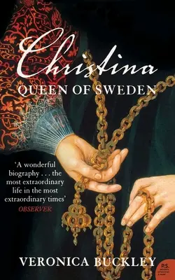 Kristýna, královna švédská: Neklidný život evropské excentričky - Christina Queen of Sweden: The Restless Life of a European Eccentric
