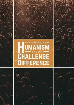 Humanismus a výzva odlišnosti - Humanism and the Challenge of Difference