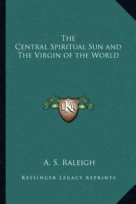Centrální duchovní slunce a Panna světa - The Central Spiritual Sun and The Virgin of the World