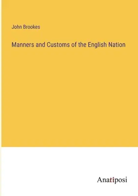 Mravy a zvyky anglického národa - Manners and Customs of the English Nation