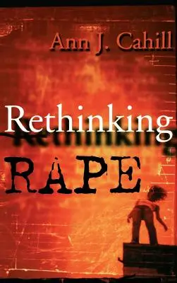 Přehodnocení znásilnění - Rethinking Rape