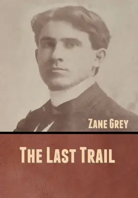 Poslední stezka - The Last Trail