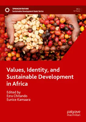 Hodnoty, identita a udržitelný rozvoj v Africe - Values, Identity, and Sustainable Development in Africa